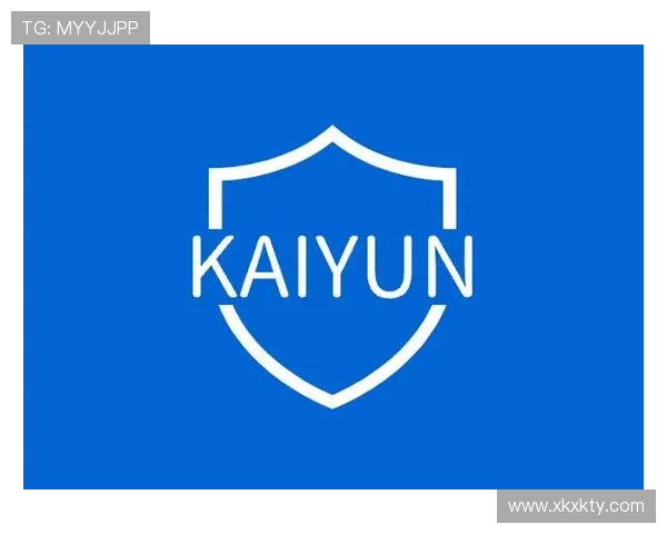 开云Kaiyun线上官方入口：官方登录入口的安全保障措施及隐私保护指南